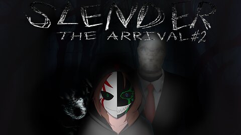 crawling in my skin!!! (Slender The Arrival) part 2