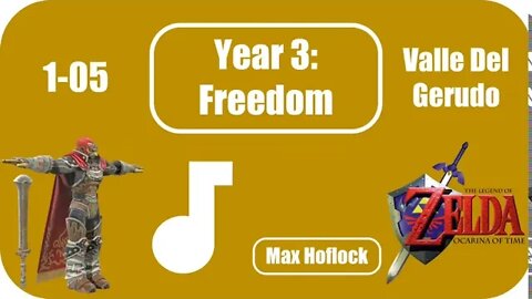 1-05 Valle del Gerudo (The Legend of Zelda: Ocarina of Time) ~ Year 3: Freedom