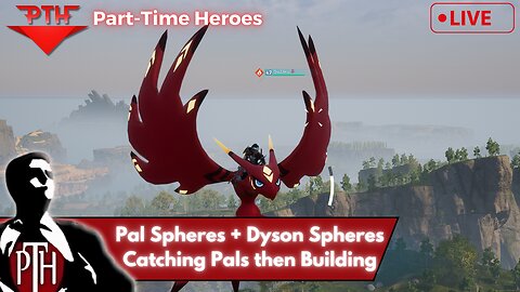 PTH: Palworld/Dyson Sphere Program