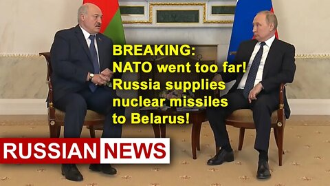 BREAKING: Putin and Lukashenko have agreed on the supply of nuclear missiles from Russia to Belarus!