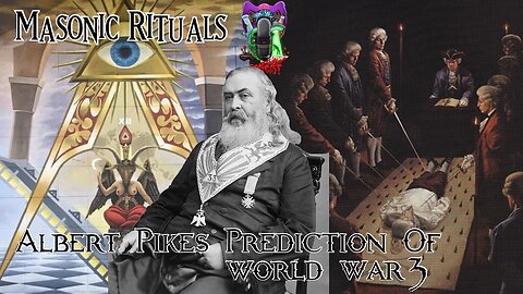 Masonic Rituals and Albert Pike's Prediction of World War 3!