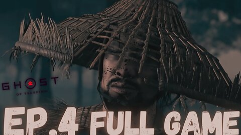 GHOST OF TSUSHIMA (Director's Cut) Gameplay Walkthrough EP.4 - Ronin FULL GAME