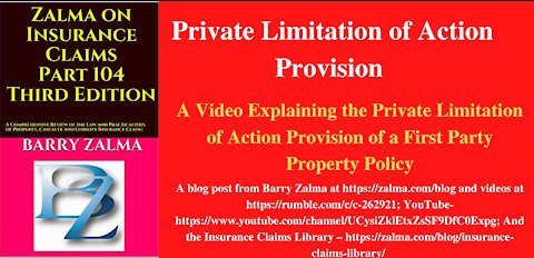 A Video Explaining the Private Limitation of Action Provision of a First Party Property Policy
