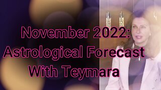 November 2022 Astrological Forecast!