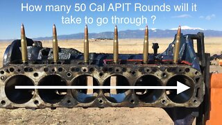 50 Cal APIT Rounds vs Engine Block