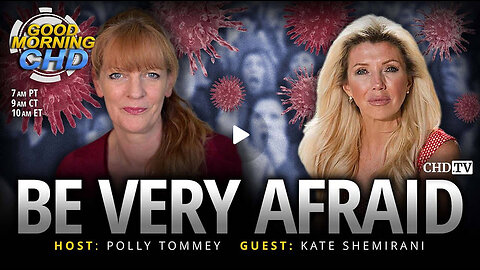 Be Very Afraid: The Latest in Fear-Mongering With Kate Shemirani