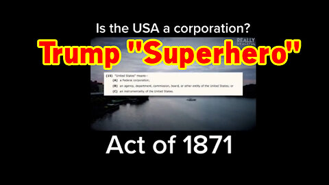Act of 1871 > Trump "Superhero"