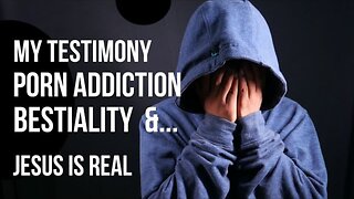 MY TESTIMONY | Delivered from sexual perversion, P*rn addiction...