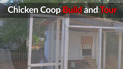 Building a Backyard Chicken Coop and Walkthrough
