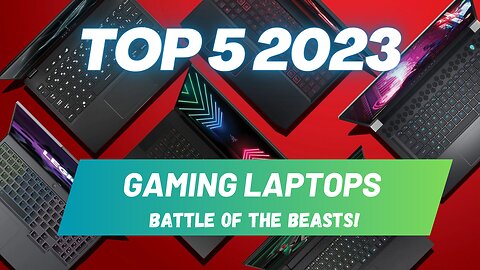 Top 5 2023: Gaming Laptops - Battle of the Beasts!