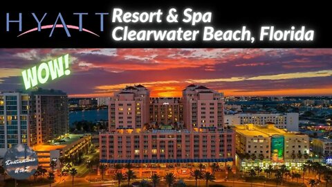 Hyatt Regency Resort and Spa - Clearwater Beach, Florida January 2022