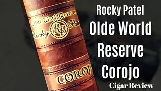 Rocky Patel Olde World Reserve Corojo Cigar Review