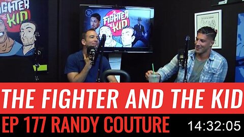 177 The Fighter and the Kid - Episode 177 Randy Couture