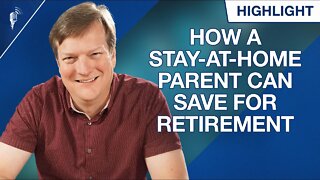 How to Save for Retirement When You're a Stay-at-Home Parent