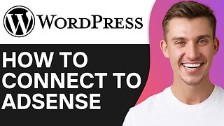 HOW TO CONNECT WORDPRESS TO ADSENSE