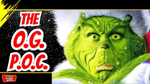 Turns Out THE GRINCH (2000) Was Woke Before It Was Cool | A Comedy Recap