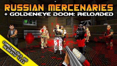 Goldeneye Doom: Reloaded + Russian Mercenaries + Dark7 [Combinações do Alberto 111]