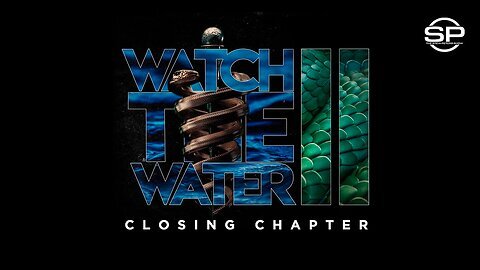 ~ Watch The Water 2: Closing Chapter ~ Snake Venom Vaccines ~ Stew Peters Network ~