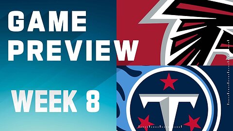 Atlanta Falcons vs. Tennessee Titans | 2023 Week 8 Game Preview