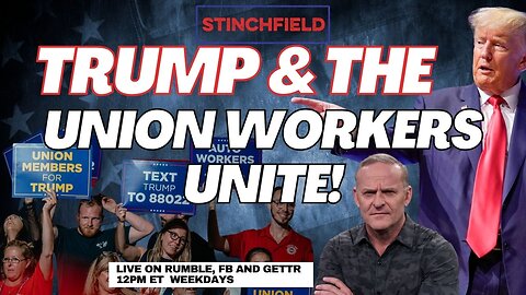 Union Leadership Beholden To Democrats, While Trump is Out to Save the Working Class