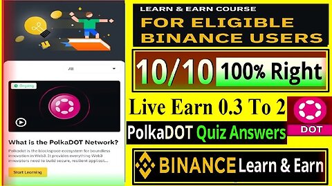 🔴Today Binance Polkadot Learn and Earn Quiz Answers || Binance New DOT Quiz 10/10 Right Answer
