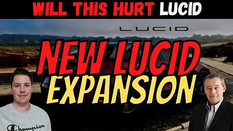 Lucid Expansion Update │ Shorts Doubling Down Against Lucid ⚠️ $LCID Earnings Coming