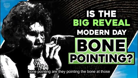 Is The BIG REVEAL Modern Day BONE POINTING