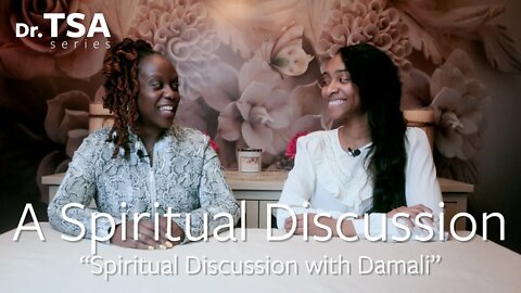 Spiritual Discussion with Damali 2