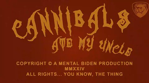 Cannibals Ate My Uncle! : A 'For Real' Biden Mental Picture