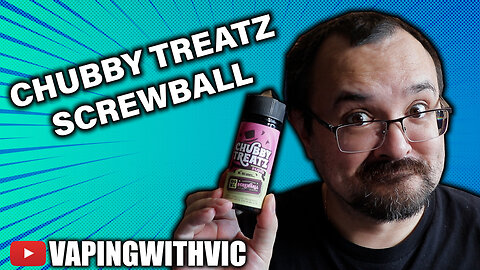 Exceptional Vapes/Chubby Treatz - Screwball