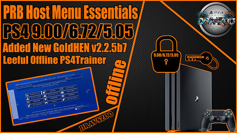 PRB Host Menu + Leeful PS4Trainer for PS4 5.05 / 6.72 / 9.00 OFFLINE | Added New GoldHEN v2.2.5b7