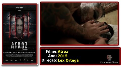 ATROZ - FILME MEXICANO COM UM EXCELENTE GORE