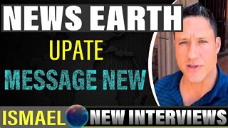 ISMAEL PEREZ LATEST: We exist in all Dimensions, NEWS EARTH Update ( MESSAGE FROM ISMAEL )