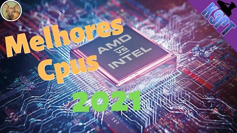 Os Melhores Cpus para Gaming de 2021 ,preço vs performance!