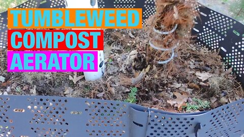 Tumbleweed compost aerator