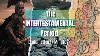 How God PREPARED THE WORLD FOR JESUS During the Intertestamental Period