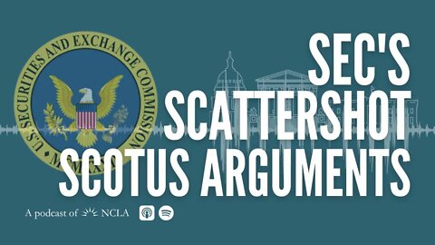 SCOTUS Brief Refutes SEC Scattershot Arguments; NCLA Asks 5th Cir. to Scrap Fed Employee Vax Mandate
