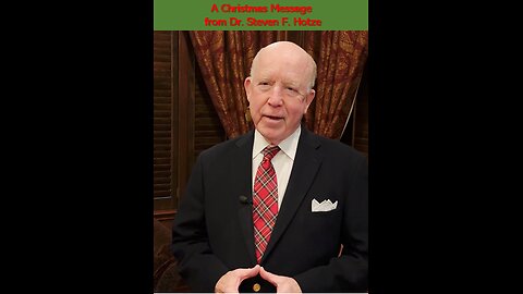 Christmas Message from Dr. Steven F. Hotze