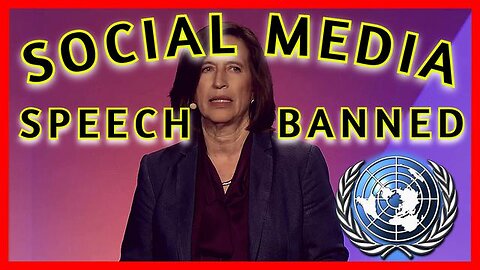 VACCINE TRUTHERS BANNED BY U.N. AS “DISINFORMATION & HATE SPEECH”