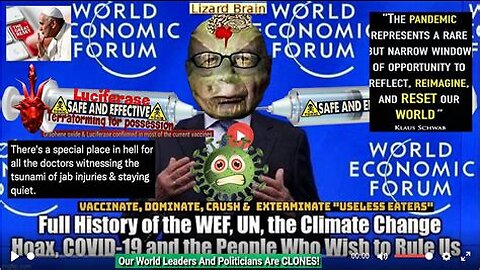 Full History of the WEF, UN, the Climate Change Hoax, Covid-19 and the People Who Wish to Rule Us