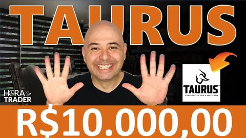 🔵DIVIDENDOS:Quanto rende R$10.000,00 investidos na TAURUS ARMAS (TASA4)? AINDA VALE A PENA A TAURUS?