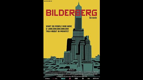 "BILDERBERG THE MOVIE" (2017) by Daniel Estulin