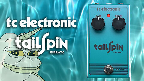 RIFFpost: TC Electronic Tailspin Vibrato