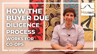 How the Buyer Due Diligence Process Works for Co-ops