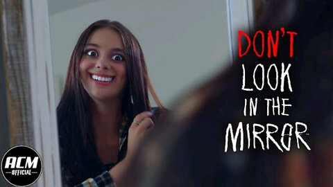 Don't Look in the Mirror | Short Horror Film