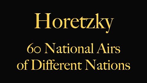 Felix Horetzky - 60 National Airs of Different Nations
