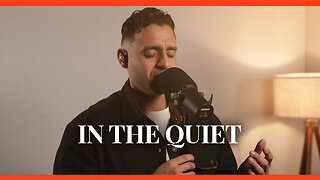 In The Quiet - Anointed Worship Cover | Steven Moctezuma