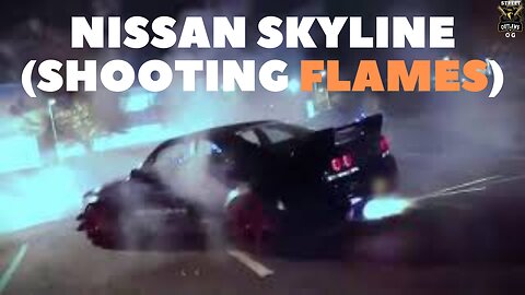 NISSAN SKYLINE (Shooting Flames)🚗🔥😎