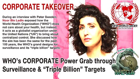 CORPORATE TAKEOVER - The WHO’s CORPORATE Power Grab Through Surveillance & “Triple Billion” Targets