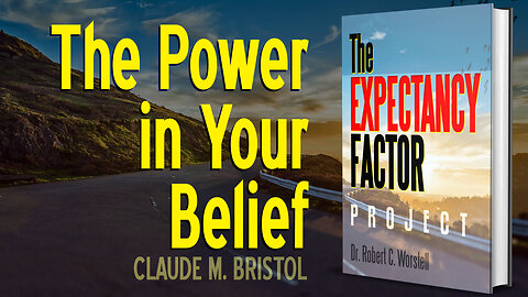 [Expectancy Factor] The Power in Your Belief